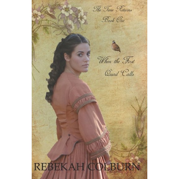 The Time Returns: When the First Quail Calls (Paperback)
