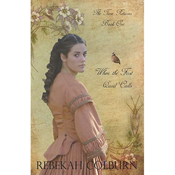The Time Returns: When the First Quail Calls (Paperback)