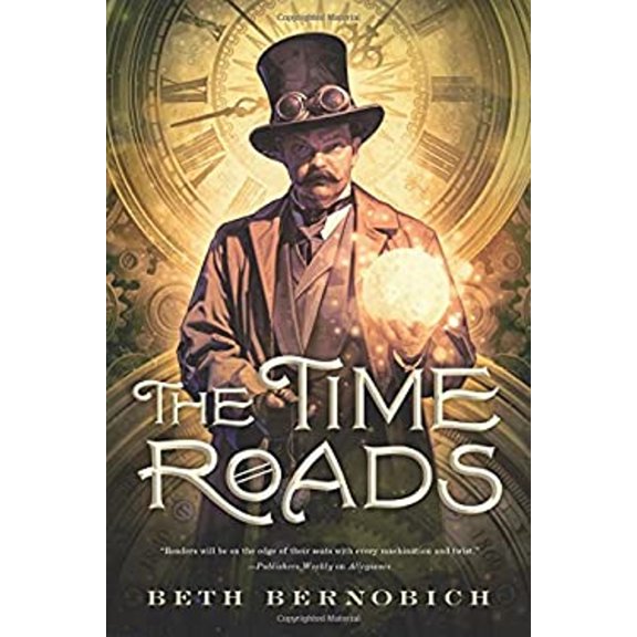 Pre-Owned The Time Roads (Paperback) 076533125X 9780765331250