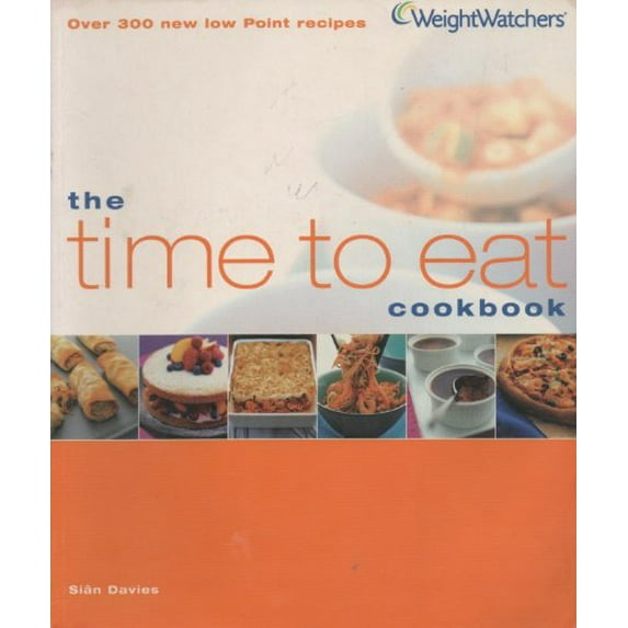 Pre-Owned Pre-Owned The Time to Eat Cookbook (Weightwatchers) Paperback