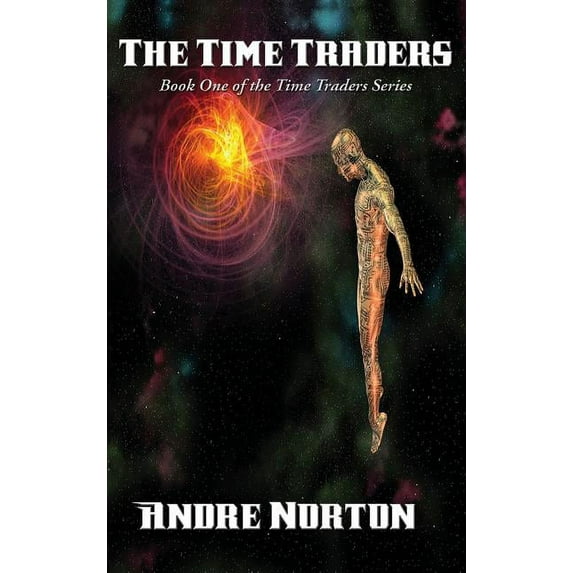 The Time Traders: A Positronic Book, (Hardcover)