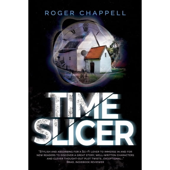 The Time Travel Trilogy: Time Slicer: Book Two of the Time Travel Trilogy (Paperback)