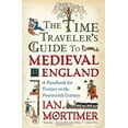 thumbnail image 1 of Pre-Owned The Time Traveler's Guide to Medieval England: A Handbook for Visitors to the Fourteenth Century, 9781439112892, 1439112894, Hardcover, 1 edition, 1 of 1