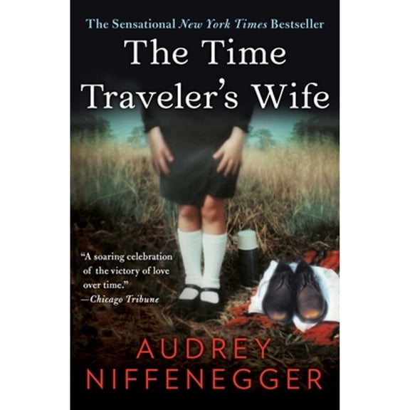 Pre-Owned The Time Traveler's Wife (Paperback) 1476764832 9781476764832