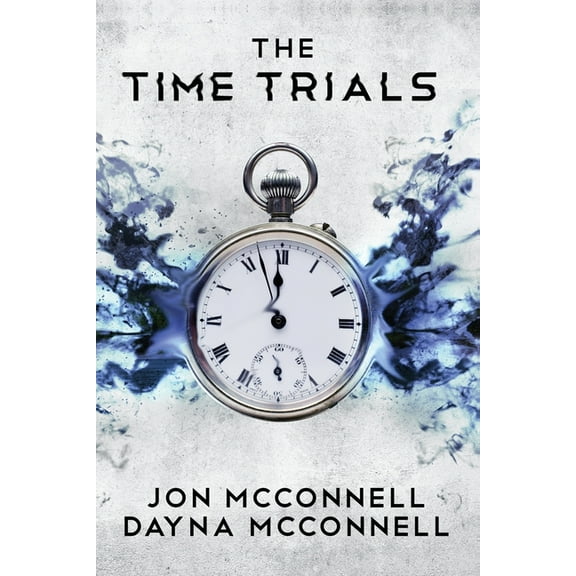 Time Trials The Time Trials, Book 1, (Paperback)