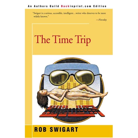 Pre-Owned The Time Trip Rob Swigart (Paperback)