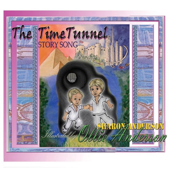 The Time Tunnel Story Song: adapted from The Time Tunnel by Swami Kriyananda, (Paperback)