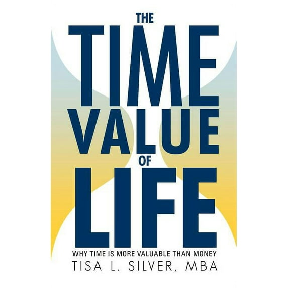 The Time Value of Life (Paperback)