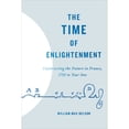 thumbnail image 1 of Pre-Owned The Time of Enlightenment: Constructing the Future in France, 1750 to Year One, 9781487507701, 1487507704, Hardcover,, 1 of 1