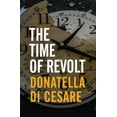 thumbnail image 1 of The Time of Revolt (Hardcover), 1 of 1