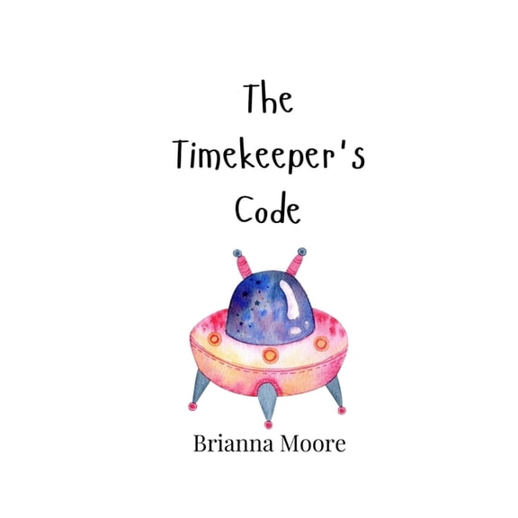 The Timekeeper's Code, (Paperback)