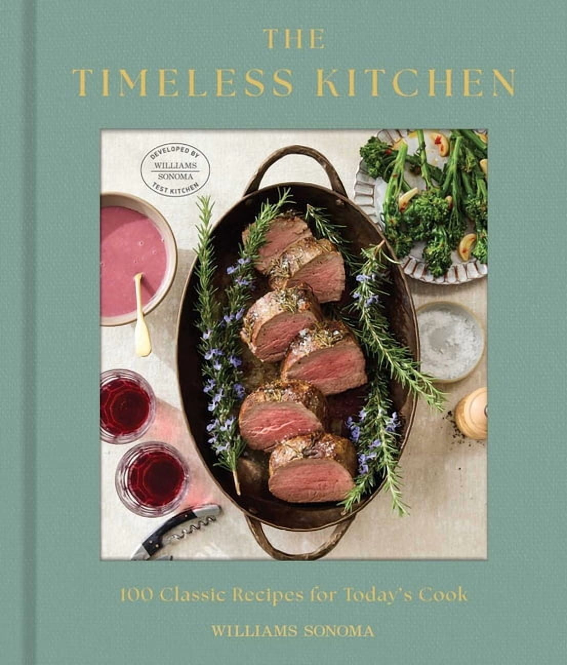 The Timeless Kitchen : 100 Classic Recipes (Hardcover)