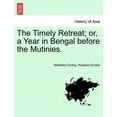 thumbnail image 1 of The Timely Retreat; or, a Year in Bengal before the Mutinies. (Paperback), 1 of 1
