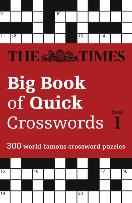 The Times Big Book of Quick Crosswords Book 1 : 300 World-Famous Crossword Puzzles (Paperback) - image 1 of 1