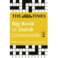 thumbnail image 1 of The Times Big Book of Quick Crosswords Book 2: 300 World-Famous Crossword Puzzles, (Paperback), 1 of 1