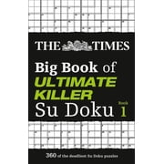 The Times Big Book of Ultimate Killer Su Doku Book 1 Volume 1, Paperback