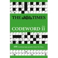 thumbnail image 1 of The Times Codeword 11 : 200 Cracking Logic Puzzles (Paperback), 1 of 1