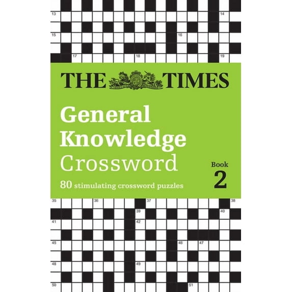 Times Crosswords The Times General Knowledge Crossword Book 2: 80 Stimulating Crossword Puzzles, (Paperback)