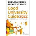thumbnail image 1 of The Times Good University Guide 2022: Where to Go and What to Study, (Paperback), 1 of 1