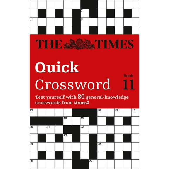 Times Crosswords The Times Quick Crossword Book 11: 80 world-famous crossword puzzles from The Times2, (Paperback)