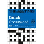 Times Crosswords The Times Quick Crossword Book 22 100 General Knowledge Puzzles from the Times 2, Paperback