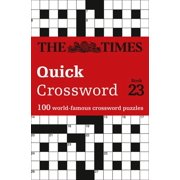 Times Crosswords The Times Quick Crossword Book 23 100 General Knowledge Puzzles from the Times 2, Paperback