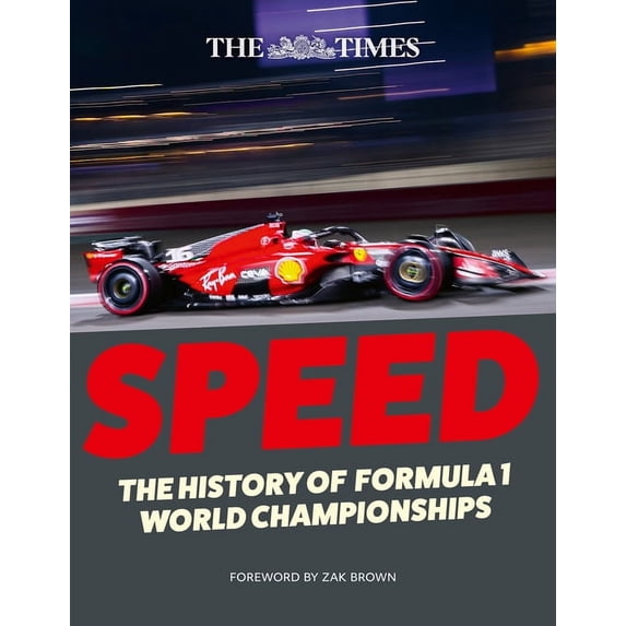 The Times Speed: The History of Formula 1 World Championships, (Hardcover)