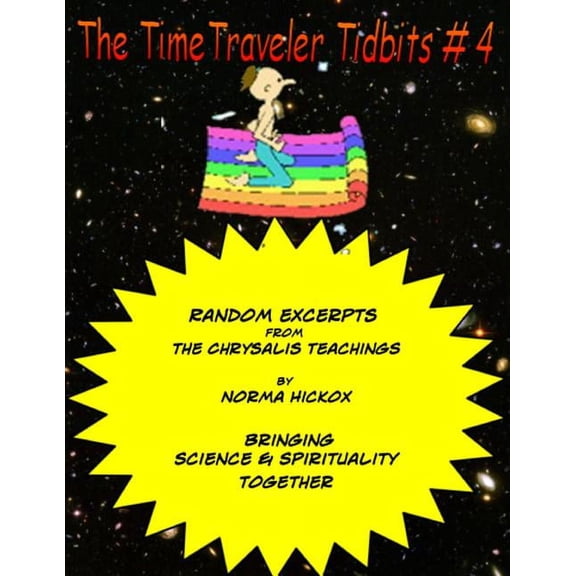 The Timetraveler Tidbits #4: The Chrysalis Teachings
