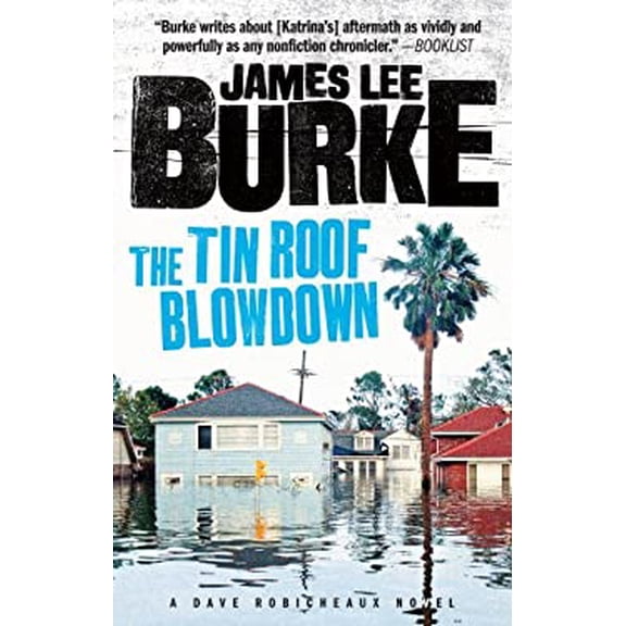 Pre-Owned The Tin Roof Blowdown: A Dave Robicheaux Novel (Paperback) 1439190178 9781439190173