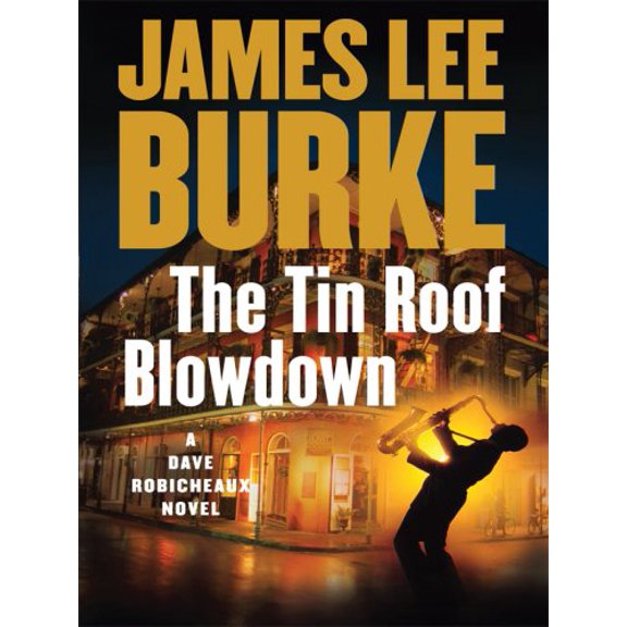 Pre-Owned The Tin Roof Blowdown (Hardcover) 1597224847 9781597224840