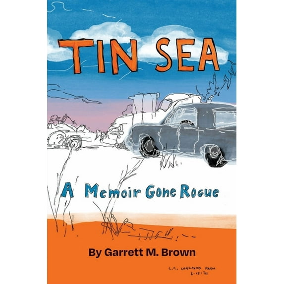 The Tin Sea Quartet Tin Sea: A Memoir Gone Rogue, Book ONE, (Paperback)