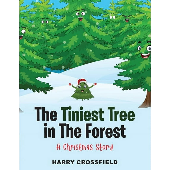 The Tiniest Tree In The Forest: A Christmas Story, (Paperback)
