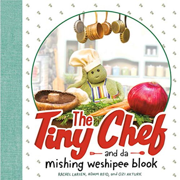Pre-Owned The Tiny Chef: And Da Mishing Weshipee Blook (Hardcover) 0593115058 9780593115053