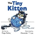 thumbnail image 1 of The Tiny Kitten, (Hardcover), 1 of 1