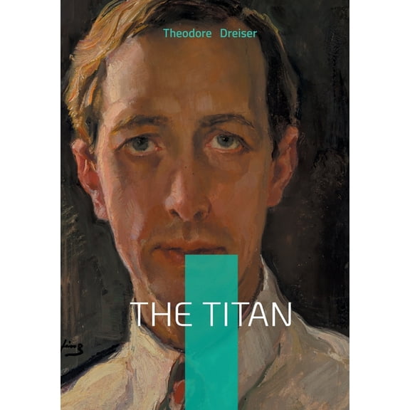 The Titan: American Novel Business Tycoon Ambition, (Paperback)