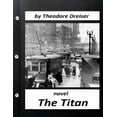 thumbnail image 1 of The Titan by Theodore Dreiser NOVEL (World's Classics), (Paperback), 1 of 1