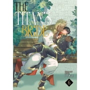 The Titans Bride The Titans Bride Vol. 6, Paperback
