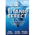 thumbnail image 1 of The Titanic Effect: Successfully Navigating the Uncertainties That Sink Most Startups, (Paperback), 1 of 1