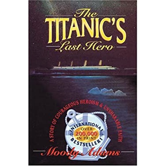 Pre-Owned The Titanic's Last Hero (Paperback) 1840300248 9781840300246