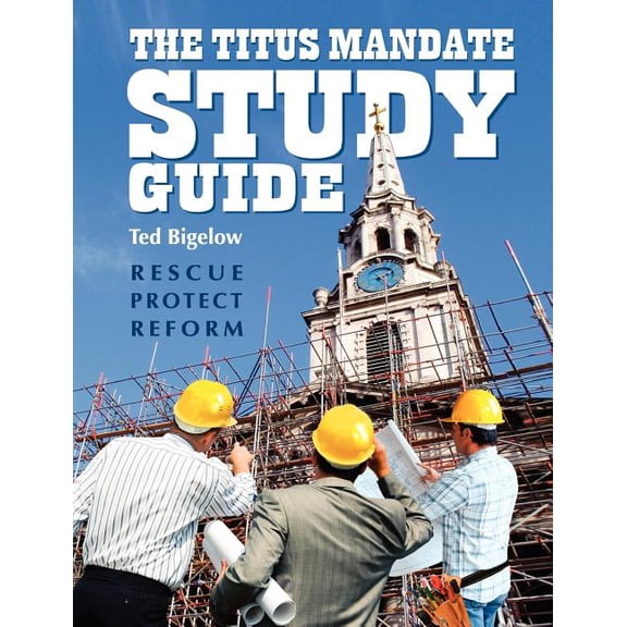 The Titus Mandate - Study Guide (Paperback) by Ted Bigelow