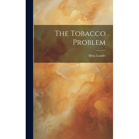 The Tobacco Problem (Hardcover)