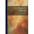 thumbnail image 1 of The Tobacco Problem (Paperback), 1 of 1