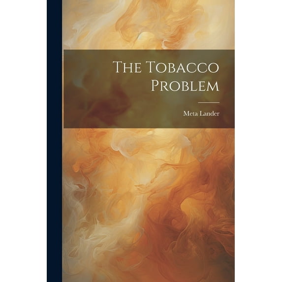 The Tobacco Problem (Paperback)