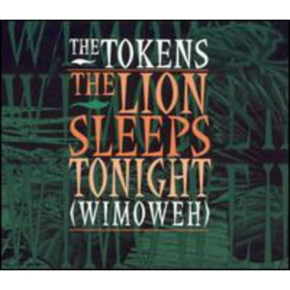 The Tokens - Lion Sleeps Tonight / la Bamba / Nothing But Girl - Music & Performance - CD