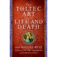 thumbnail image 1 of Pre-Owned The Toltec Art of Life and Death: A Story of Discovery (Hardcover) 0062390929 9780062390929, 1 of 1