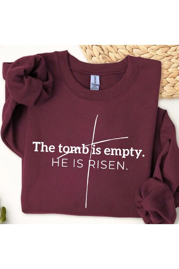 The Tomb is Empty TShirt He Is Risen TShirt Christian Easter Crewneck Faith Spring Apparel
