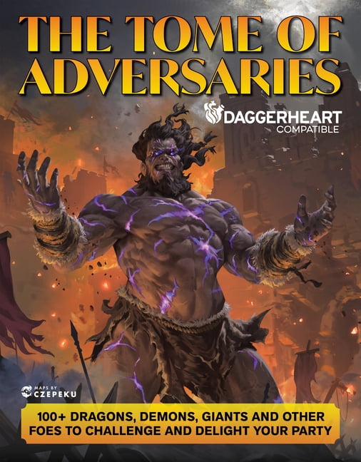 The Tome of Adversaries: 100+ Dragons, Demons, Giants and Other Foes to Challenge and Delight Your Party (Daggerheart Co, (Hardcover)