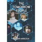 The Tomorrow People Original Series Guide, Paperback