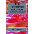 thumbnail image 1 of The Tomorrow Solution: A Collection of Science Fiction and Fantasy Stories, 1 of 1