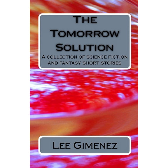 The Tomorrow Solution (Paperback)